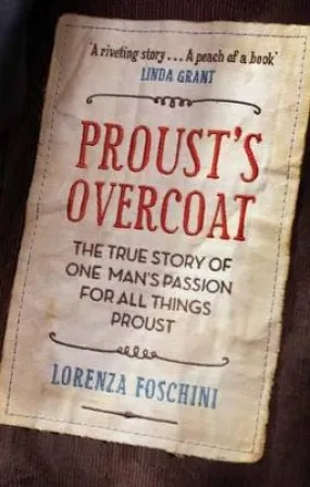 Lorenza Foschini: Proust's Overcoat [2011] paperback